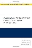 Evaluation of parenting capacity in child protection