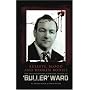 Bullets, Blood & Broken Bodies: The Extraordinary Criminal Career of 'Buller' Ward