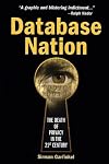 Database Nation : The Death of Privacy in the 21st Century