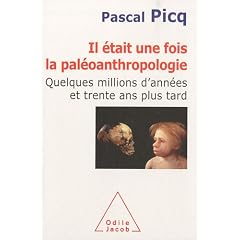 Il �tait une fois la pal�oanthropologie : Quelques millions d'ann�es et trente ans plus tard