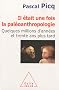 Il �tait une fois la pal�oanthropologie : Quelques millions d'ann�es et trente ans plus tard