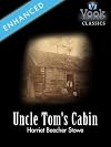 Uncle Tom's Cabin by Harriet Beecher Stowe: Vook Classics