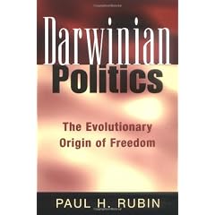 Darwinian Politics: The Evolutionary Origin of Freedom (Rutgers Series in Human Evolution)