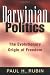 Darwinian Politics: The Evolutionary Origin of Freedom (Rutgers Series in Human Evolution)
