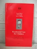 Residential care for children : a review of the research
