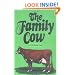 The Family Cow (A Garden Way Publishing Book)