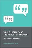Recent themes in world history and the history of the West : historians in conversation