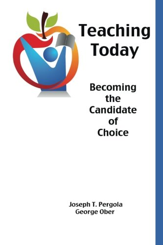 Teaching Today: Becoming the Candidate of Choice
