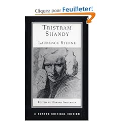 Tristram Shandy: An Authoritative Text, the Author on the Novel, Criticism