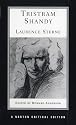 Tristram Shandy: An Authoritative Text, the Author on the Novel, Criticism
