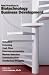 Best Practices in Biotechnology Business Development: Valuation, Licensing, Cash Flow, Pharmacoeconomics, Market Selection, Communication, and Intellectual Property