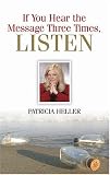 If You Hear the Message Three Times, Listen