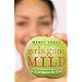 Girls Gone Mild: Young Women Reclaim Self-Respect and Find It's Not Bad to Be Good