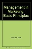 Marketing in management : basic principles