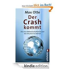 Der Crash kommt: Die neue Weltwirtschaftskrise und was Sie jetzt tun k�nnen