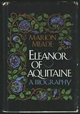 Eleanor of Aquitaine: A Biography