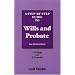A Step-by-step Guide to Wills and Probate