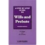 A Step-by-step Guide to Wills and Probate