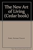 The new art of living