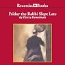Friday the Rabbi Slept Late: A Rabbi Small Mystery, Book 1