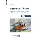 Ressourcen f�rdern: Materialien f�r die Arbeit mit Kindern und ihren psychisch kranken Eltern