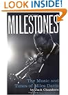 Milestones: The Music And Times Of Miles Davis
