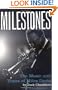 Milestones: The Music And Times Of Miles Davis
