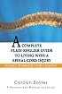 A Complete Plain-English Guide to Living with a Spinal Cord Injury: Valuable Information From a Survivor