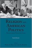 Religion and American Politics: From the Colonial Period to the Present