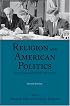 Religion and American Politics: From the Colonial Period to the Present