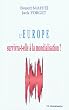 L'Europe survivra-t-elle � la mondialisation ?