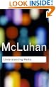 Understanding Media (Routledge Classics)