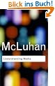 Understanding Media (Routledge Classics)