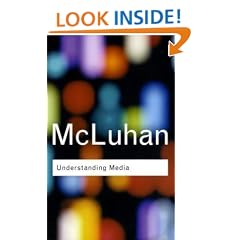 Understanding Media (Routledge Classics)