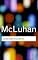 Understanding Media: (Routledge Classics)