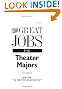 Great Jobs for Theater Majors, Second edition (Great Jobs For... Series)