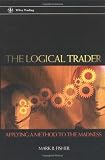 The Logical Trader: Applying a Method to the Madness