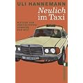 Neulich im Taxi: Notizen vom zweit�ltesten Gewerbe der Welt