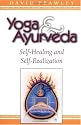 Yoga & Ayurveda: Self-Healing and Self-Realization