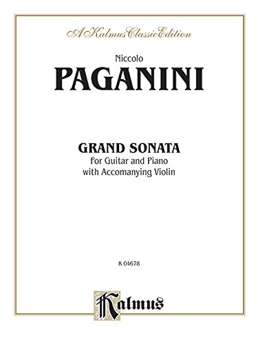 Grand Sonata: For Guitar and Piano with Accompanying Violin (Kalmus Edition)
