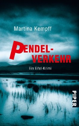 Pendelverkehr: Ein Eifel-Krimi