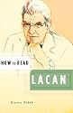 How to Read Lacan (How to Read)