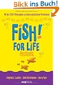 FISH! for Life. Mit der FISH!-Philosophie zu einem gl�cklichen Privatleben