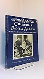 A Churchill family album : a personal anthology