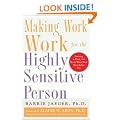 Making Work Work for the Highly Sensitive Person