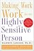 Making Work Work for the Highly Sensitive Person