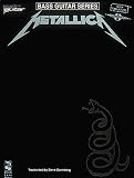 "Metallica": Bass Guitar and Vocal: The "Black Album" (Play it Like it is)