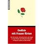 Endlich mit Frauen flirten: Wie Sie lernen, Sch�chternheit und Angst vor dem Flirten mit einfachen �bungen erfolgreich selbst zu �berwinden