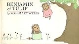 Benjamin and Tulip