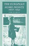 The European Home Fronts, 1939-1945 (The European History Series)
